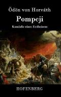 Pompeji: Kom?die eines Erdbebens