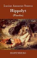 Hippolyt: (Phaedra)