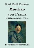 Moschko von Parma: Geschichte eines j?dischen Soldaten