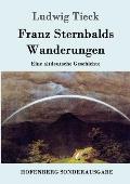 Franz Sternbalds Wanderungen: Eine altdeutsche Geschichte