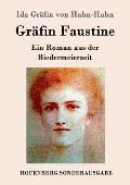 Gr?fin Faustine: Ein Roman aus der Biedermeierzeit
