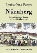 N?rnberg: Kulturhistorischer Roman aus dem 15. Jahrhundert