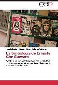 La Simbolog?a de Ernesto Che Guevara