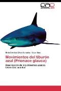 Movimientos del tibur?n azul (Prionace glauca)