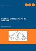 Jetzt lerne ich Stochastik f?r die Oberstufe: www.mathe-total.de