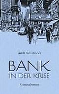 Bank in der Krise: Kriminalroman