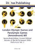 London Olympic Games and Paralympic Games (Amendment) Bill