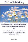 Parliamentary Voting System and Constituencies Bill Vol. 19