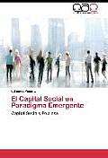 El Capital Social un Paradigma Emergente