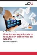 Principales Aspectos de La Facturacion Electronica En Espana