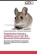 Vegetaci?n le?osa y roedores en el sur del Desierto Chihuahuense