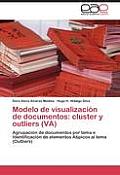 Modelo de visualizaci?n de documentos: cluster y outliers (VA)