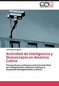 Actividad de Inteligencia y Democracia en Am?rica Latina
