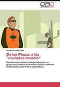 De las Plazas a las ciudades modelo