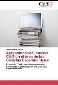 Aplicaciones del modelo CAIT en el ?rea de las Ciencias Experimentales