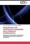 Arquitectura de distribuci?n adaptable para sistemas colaborativos