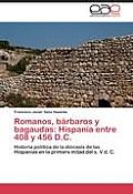 Romanos, b?rbaros y bagaudas: Hispania entre 408 y 456 D.C.