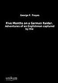 Five Months on a German Raider.