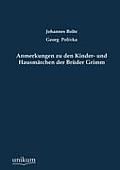 Anmerkungen Zu Den Kinder- Und Hausm Rchen Der Br Der Grimm