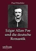 Edgar Allan Poe und die deutsche Romantik