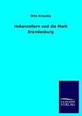 Hohenzollern Und Die Mark Brandenburg