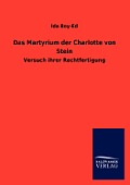 Das Martyrium Der Charlotte Von Stein