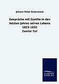 Gespr?che mit Goethe in den letzten Jahren seines Lebens 1823-1832