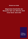 Allgemeine Geschichte Der Neuesten Zeit Von 1815 Bis 1915