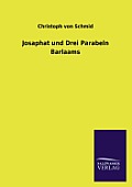 Josaphat Und Drei Parabeln Barlaams