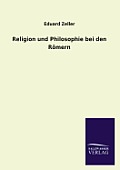 Religion Und Philosophie Bei Den Romern