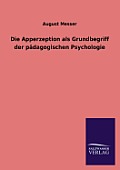 Die Apperzeption ALS Grundbegriff Der Padagogischen Psychologie