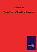 Thirty Years of Psychical Research