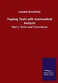 Tagalog Texts with Grammatical Analysis: Part I: Texts and Translation