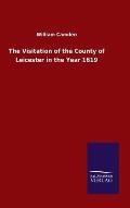The Visitation of the County of Leicester in the Year 1619