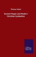 Ancient Pagan and Modern Christian Symbolism