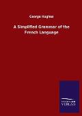 A Simplified Grammar of the French Language