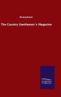 The Country Gentleman?s Magazine
