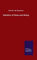 Statistics of Mines and Mining