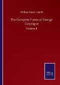 The Complete Poems of George Gascoigne: Volume II