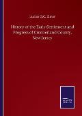 History of the Early Settlement and Progress of Cumberland County, New Jersey