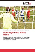 Liderazgo En La Ninez Media