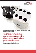 Transferencia de Conocimiento Entre Diversos Contextos Probabilisticos