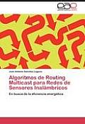 Algoritmos de Routing Multicast para Redes de Sensores Inal?mbricos