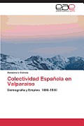 Colectividad Espanola En Valparaiso