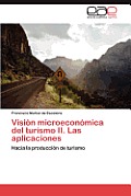 Vision Microeconomica del Turismo II. Las Aplicaciones