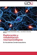 Exploracion y Rehabilitacion Neuropsicologica