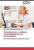 Construcci?n, validez y confiabilidad de un instrumento