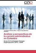 An?lisis y perspectivas de la carrera administrativa en Colombia