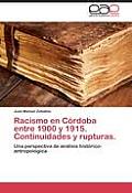 Racismo en C?rdoba entre 1900 y 1915. Continuidades y rupturas.