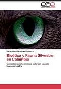 Bio?tica y Fauna Silvestre en Colombia